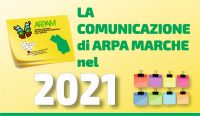 La comunicazione di Arpa Marche nel 2021
