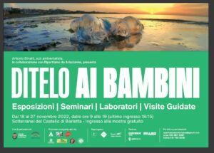 “Ditelo ai bambini”. In Puglia a Barletta, dal 18 al 26 novembre, una mostra e tanti seminari a tutela dell’ambiente