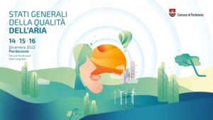 Gli stati generali della qualità dell’aria a Pordenone dal 14 al 16 dicembre 2022