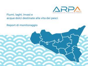 Fiumi, laghi, invasi e acque dolci destinate alla vita dei pesci, disponibili i report di monitoraggio di ARPA Sicilia