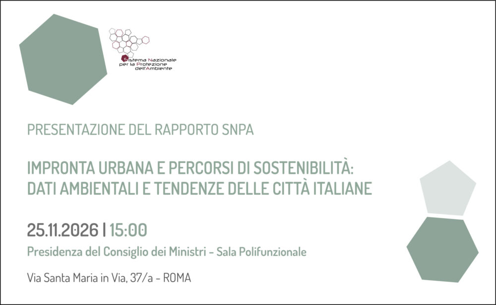 Al momento stai visualizzando Presentazione del Rapporto SNPA “Impronta urbana e percorsi di sostenibilità: dati ambientali e tendenze delle città italiane”